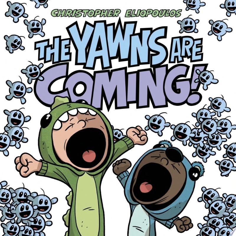 Image for "The Yawns Are Coming!"