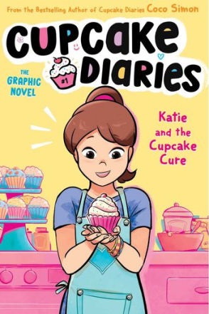 Image for "Katie and the Cupcake Cure The Graphic Novel"
