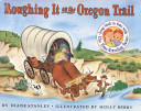 Image for "Roughing It on the Oregon Trail"