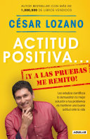 Image for "Actitud positiva y a las pruebas me remito / A Positive Attitude: I Rest My Case"