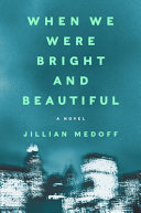 Image for "When We Were Bright and Beautiful"