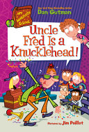 Image for "My Weirdtastic School #2: Uncle Fred Is a Knucklehead!"
