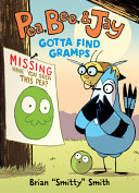 Image for "Pea, Bee, and Jay #5: Gotta Find Gramps"