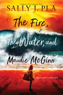 Image for "The Fire, the Water, and Maudie McGinn"