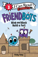 Image for "Friendbots: Blink and Block Build a Fort"