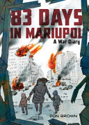 Image for "83 Days in Mariupol: a War Diary"