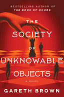Image for "The Society of Unknowable Objects"