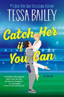 Image for "Catch Her If You Can: A Novel"