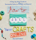 Image for "How to Sell Your Crafts Online"