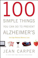 Image for "100 Simple Things You Can Do to Prevent Alzheimer's and Age-Related Memory Loss"