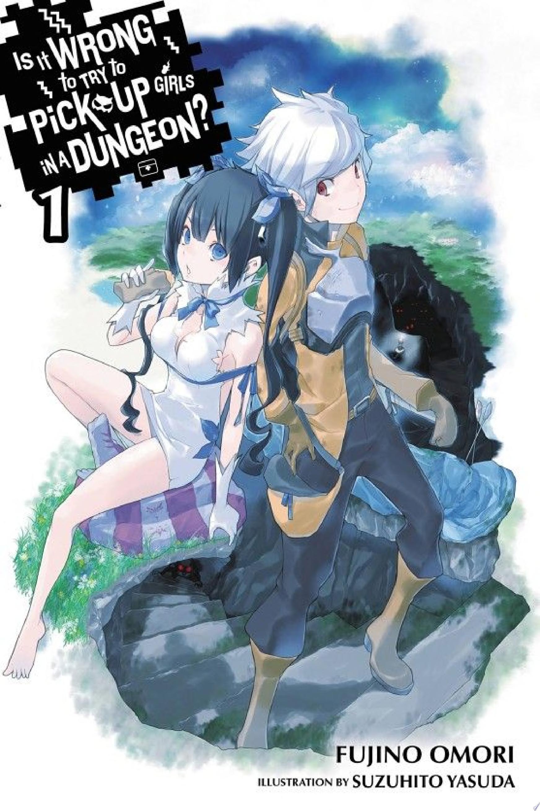 Image for "Is It Wrong to Try to Pick Up Girls in a Dungeon?, Vol. 1 (light novel)"