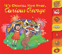Image for "It's Chinese New Year, Curious George!"