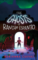 Image for "The Ghosts of Rancho Espanto"