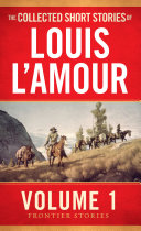 Image for "The Collected Short Stories of Louis L'Amour, Volume 1"