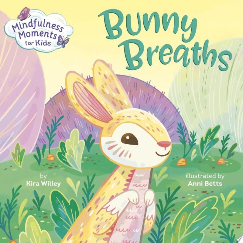 Image for "Mindfulness Moments for Kids: Bunny Breaths"