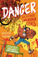 Image for "Danger and Other Unknown Risks"