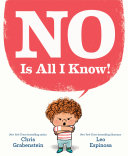 Image for "NO Is All I Know!"
