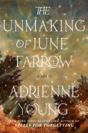 Image for "The Unmaking of June Farrow"