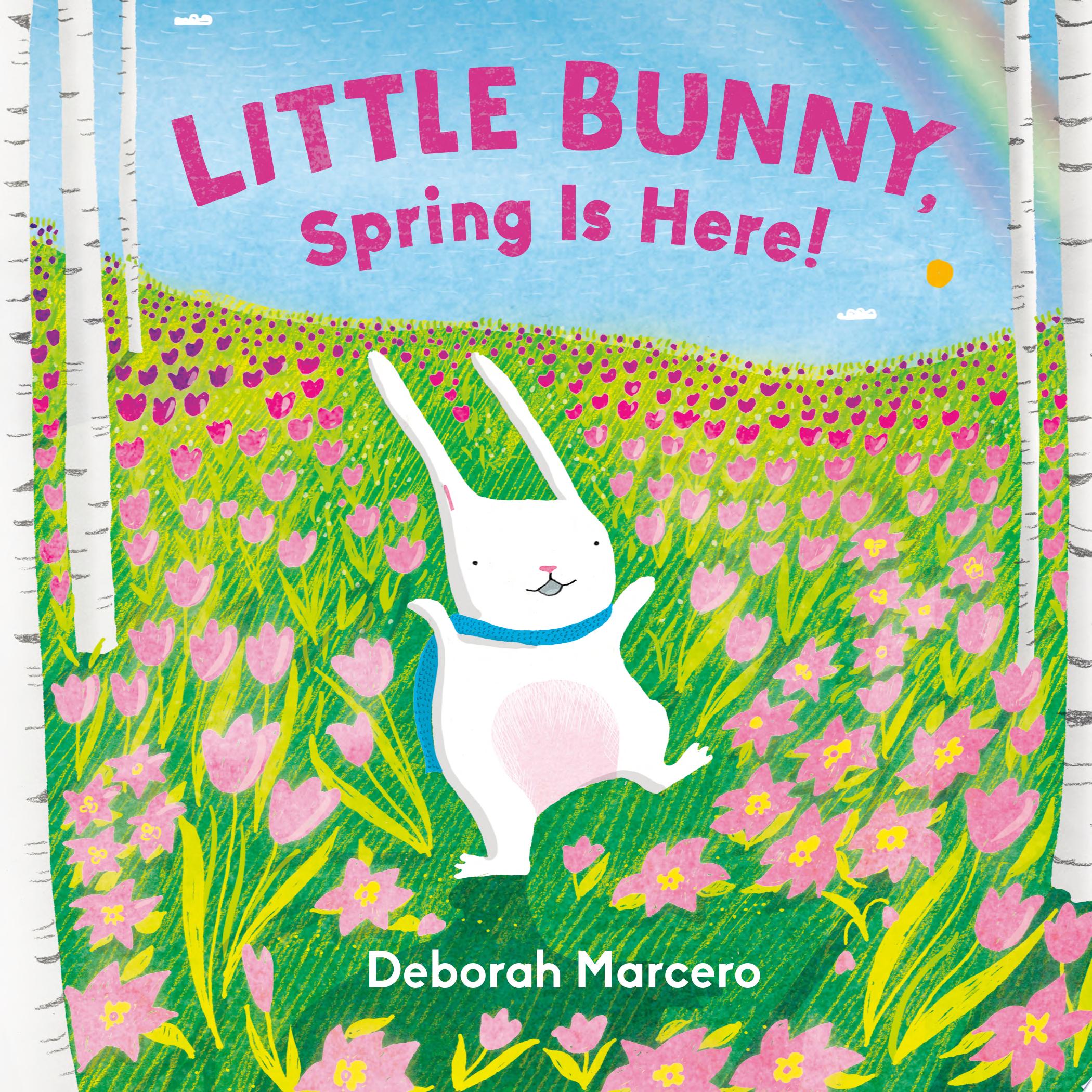 Image for "Little Bunny, Spring Is Here!"