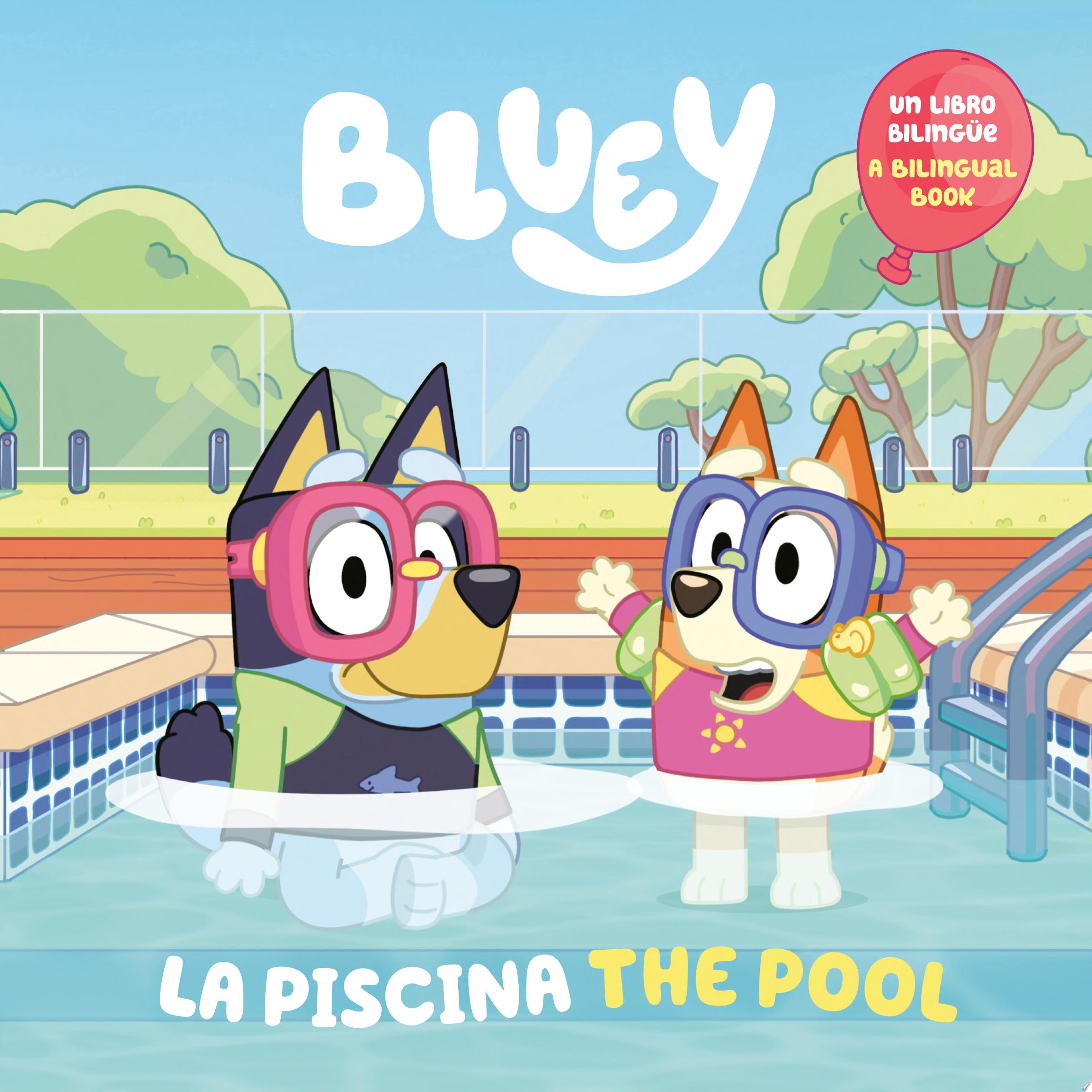 Image for "Bluey: The Pool/La piscina (Bilingual English-Spanish Edition)"