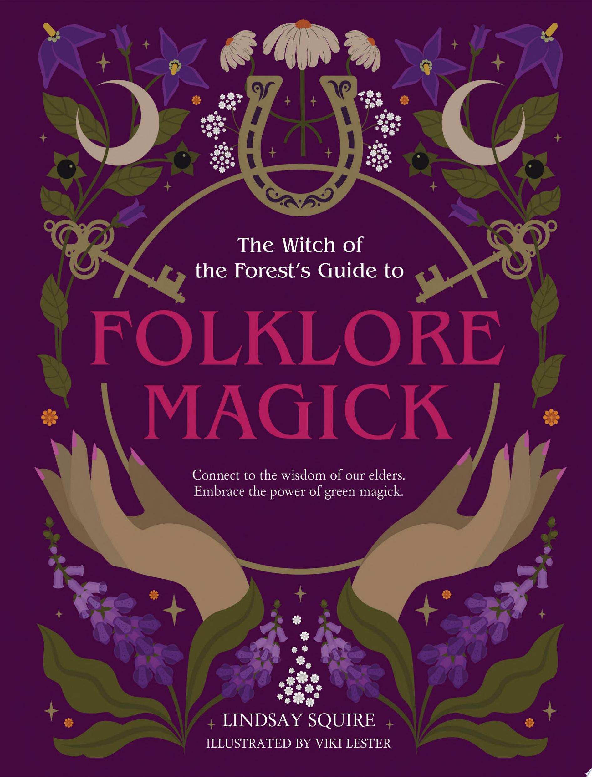 Image for "The Witch of the Forest's Guide to Folklore Magick"