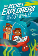 Image for "The Secret Explorers and the Lost Whales"