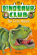 Image for "Dinosaur Club: The T-Rex Attack"