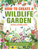 Image for "How to Create a Wildlife Garden"