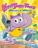 Image for "Kitty Sweet Tooth Makes a Movie"