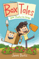 Image for "Box Tales: Grow, Strawberries, Grow!"