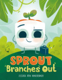 Image for "Sprout Branches Out"