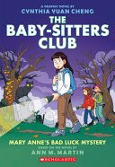 Image for "The Babysitters Club Graphic Novel 13: Mary Anne&#039;s Bad Luck Mystery"