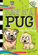 Image for "Pug&#039;s New Puppy: A Branches Book (Diary of a Pug #8)"
