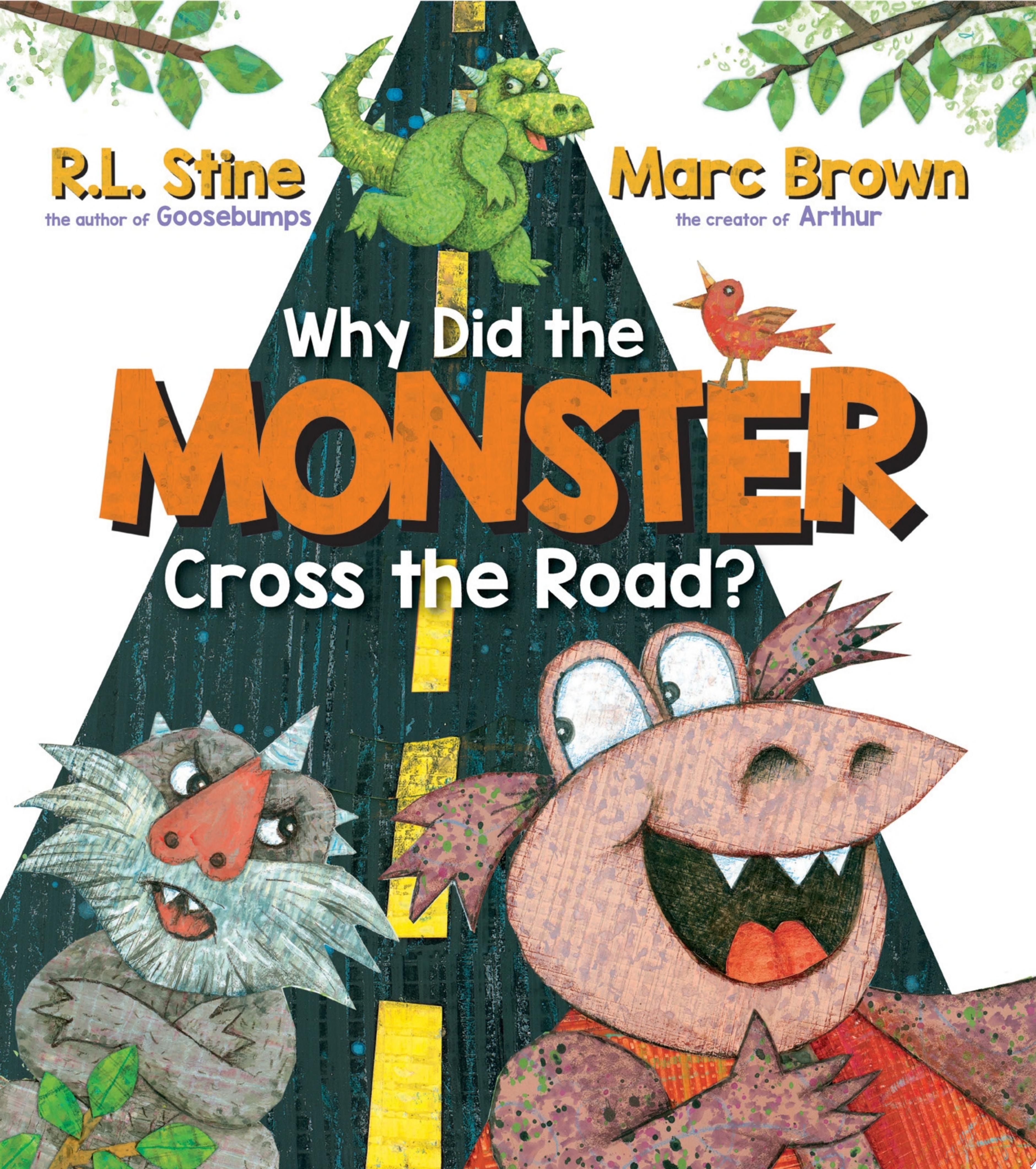 Image for "Why Did the Monster Cross the Road?"