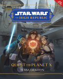 Image for "Star Wars: The High Republic: Quest for Planet X"