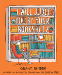 Image for "I Will Judge You by Your Bookshelf"