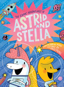 Image for "The Cosmic Adventures of Astrid and Stella (a Hello!Lucky Book)"