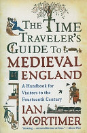 Image for "The Time Traveler's Guide to Medieval England"