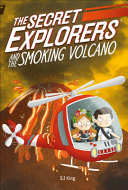 Image for "The Secret Explorers and the Smoking Volcano"