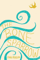 Image for "The Bone Sparrow"