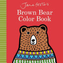 Image for "Jane Foster&#039;s Brown Bear Color Book"