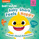 Image for "Baby Shark: Baby Shark Feels Happy"