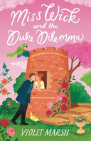 Image for "Miss Wick and the Duke Dilemma"