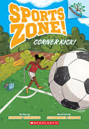 Image for "Corner Kick!: a Branches Book (Sports Zone! #2)"