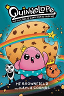 Image for "Quinnelope and the Cookie King Catastrophe Vol. 1"