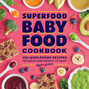 Image for "Superfood Baby Food Cookbook"