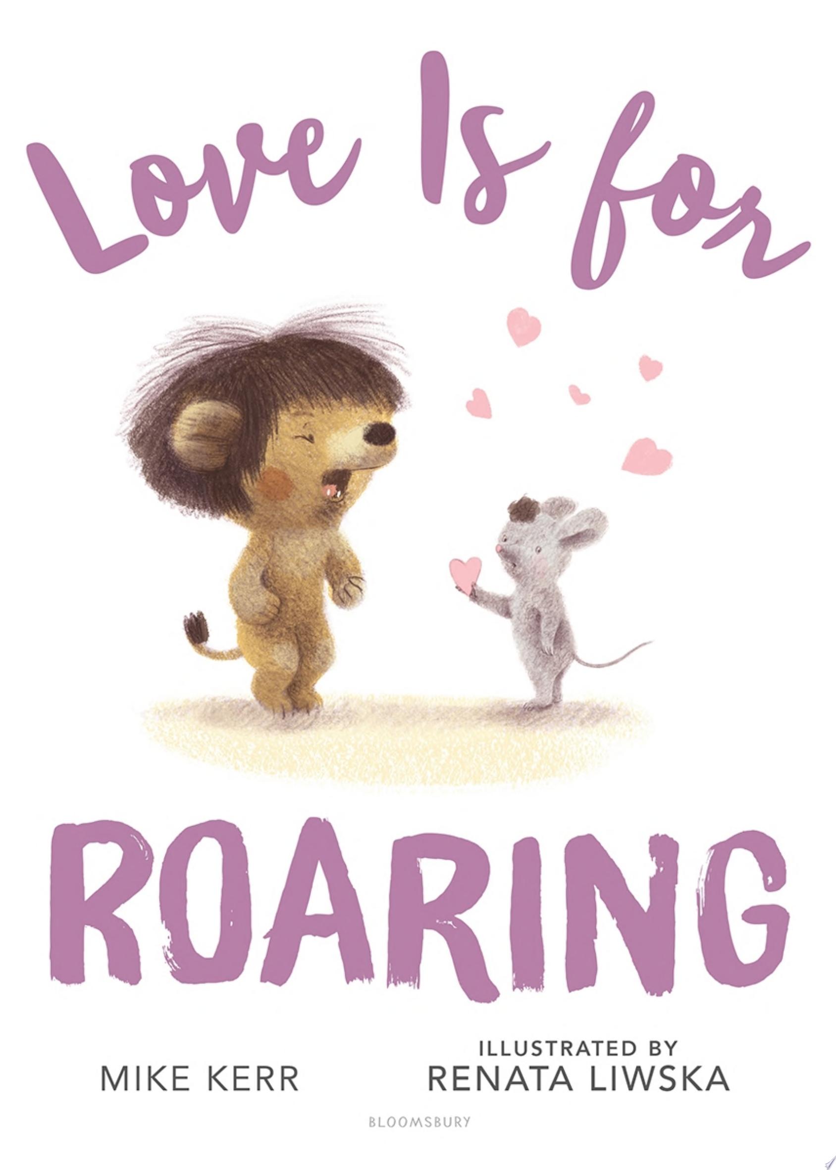 Image for "Love Is for Roaring"