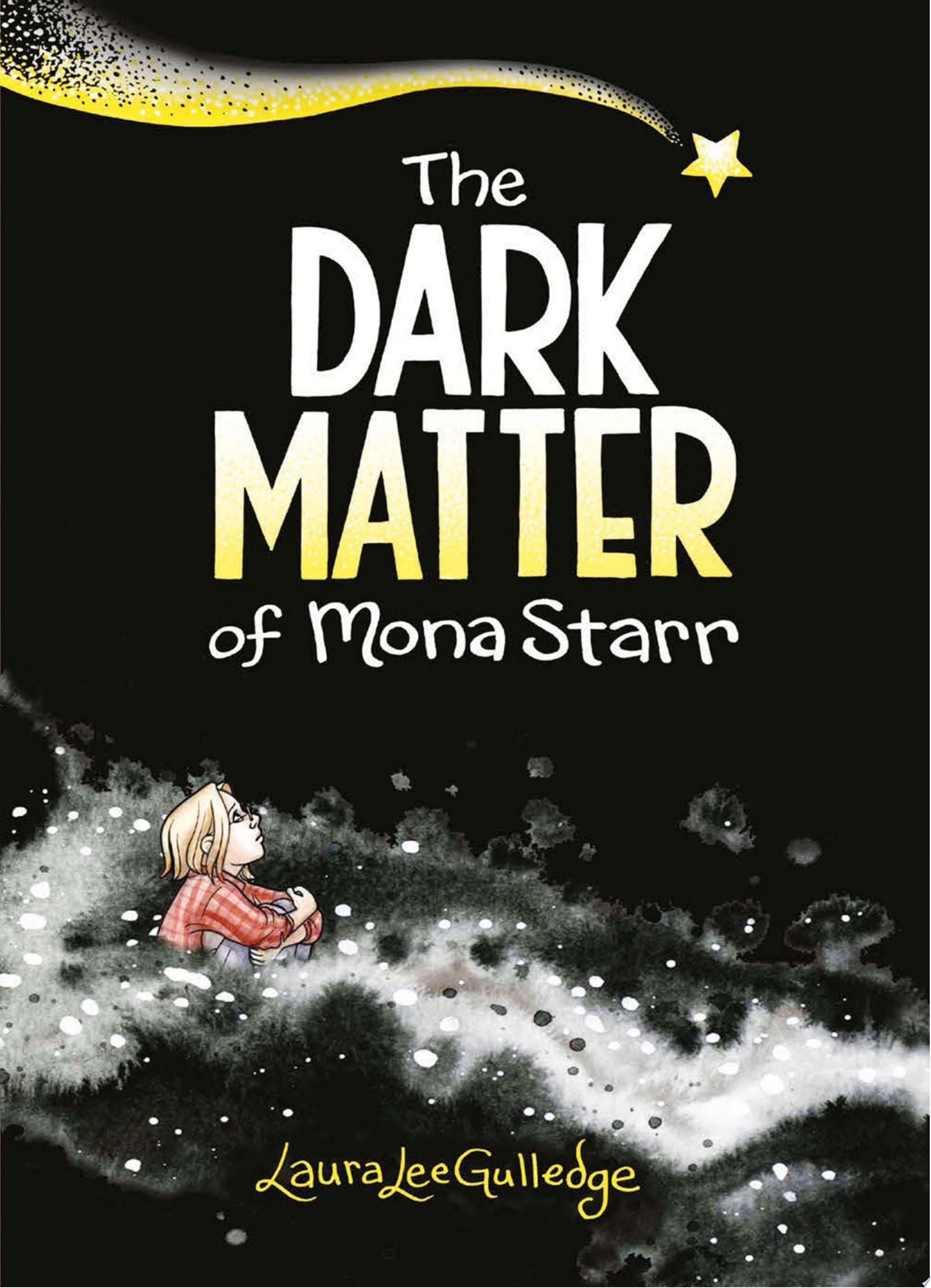 Image for "The Dark Matter of Mona Starr"