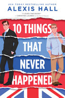 Image for "10 Things That Never Happened"