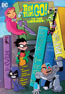 Image for "Teen Titans Go! to the Library!"
